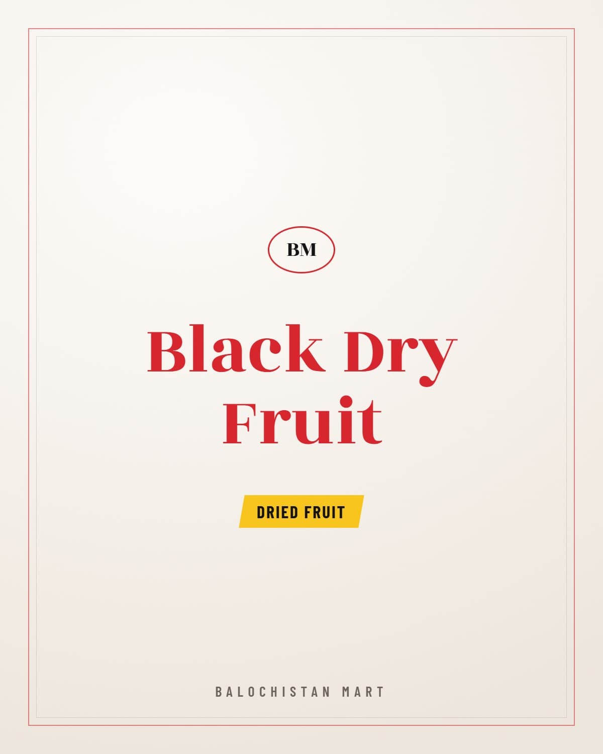 Black Dry Fruit